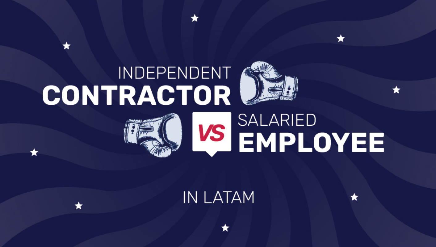 How to Decide Between Hiring an Independent Contractor or a Salaried Employee for Remote Roles in LATAM